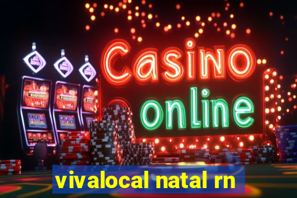 vivalocal natal rn